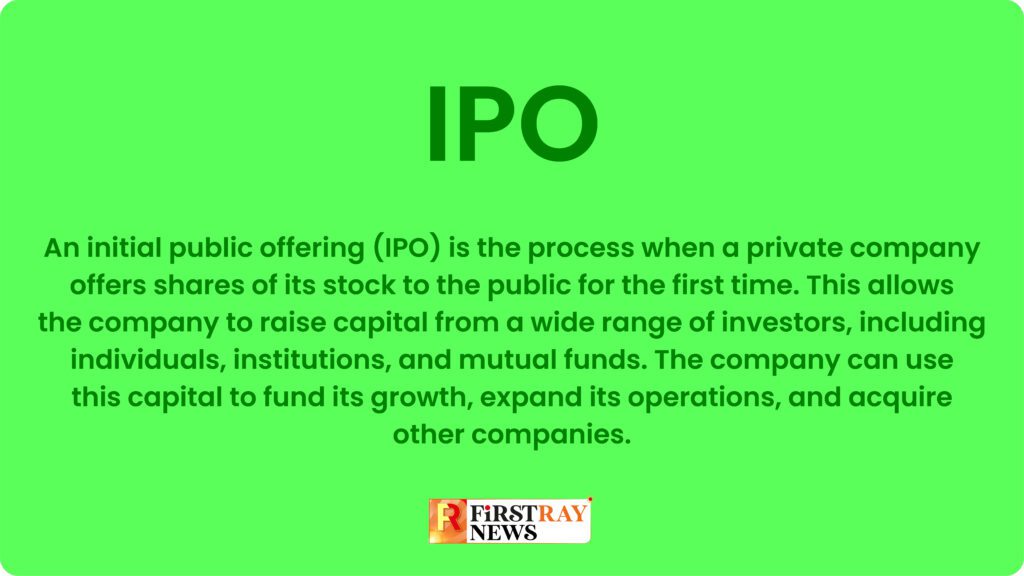 WHAT IS AN IPO?